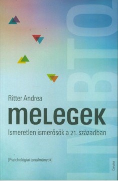 Könyvajánló - Ritter Andrea: Melegek - Ismeretlen ismerősök a 21. században