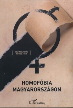 Megjelent a Homofóbia Magyarországon című kötet