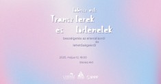 Labrisz-est: Transz terek és történetek