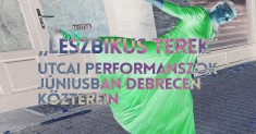 Leszbikus terek: utcai performanszok Debrecen közterein